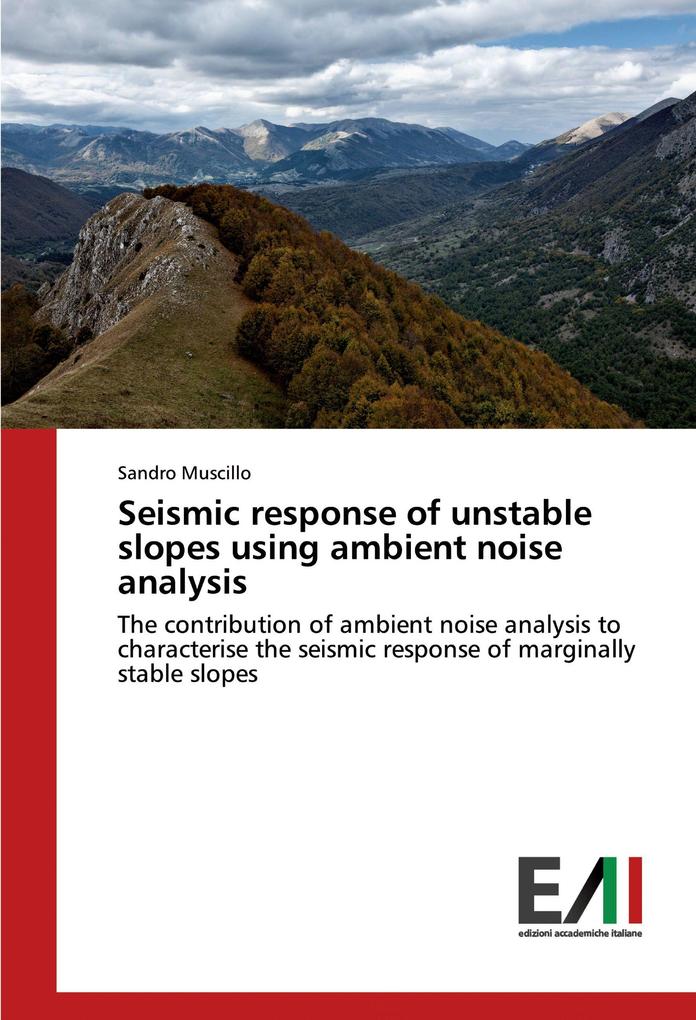 Seismic response of unstable slopes using ambient noise analysis