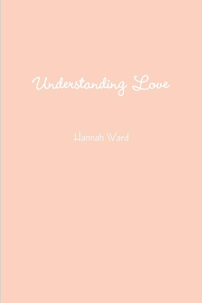 Understanding Love