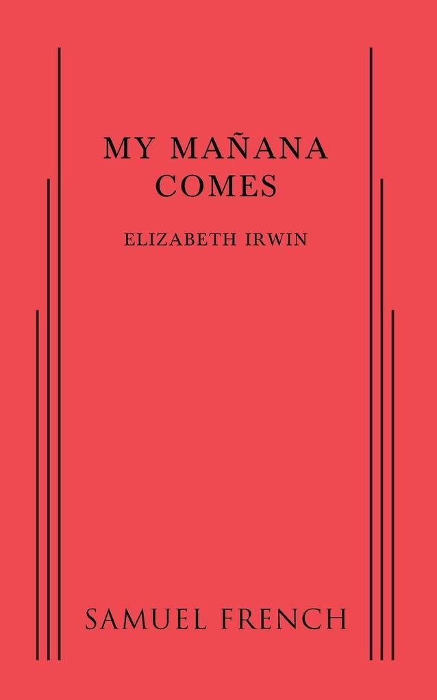 My Manana Comes