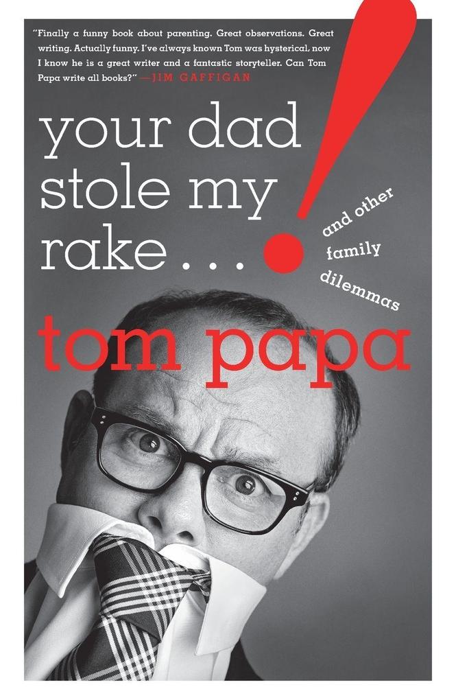 Your Dad Stole My Rake