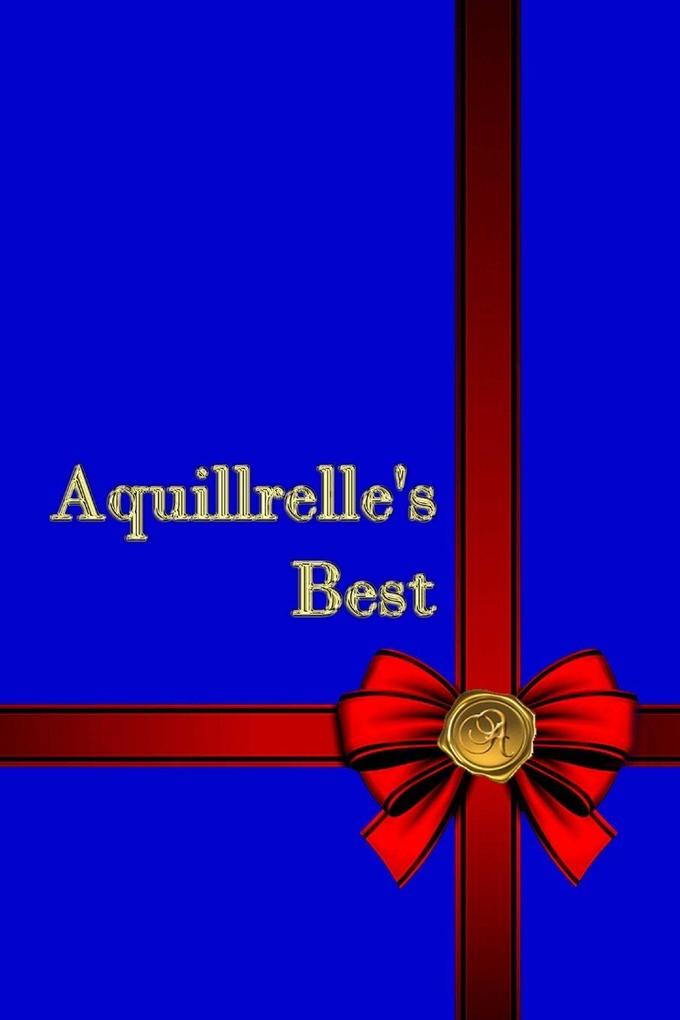 Aquillrelle's Best
