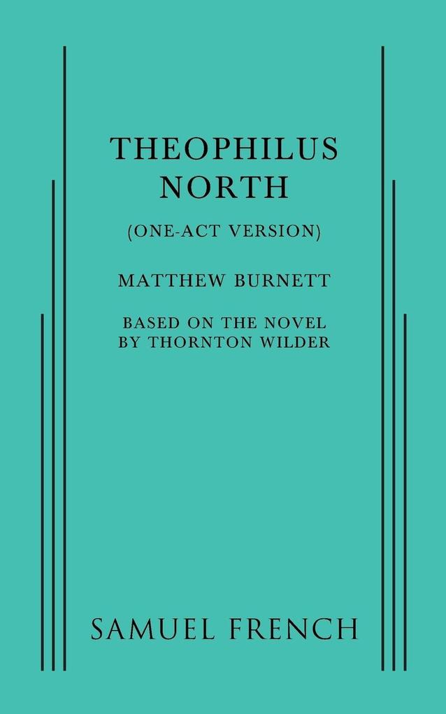 Theophilus North (One-Act Version)