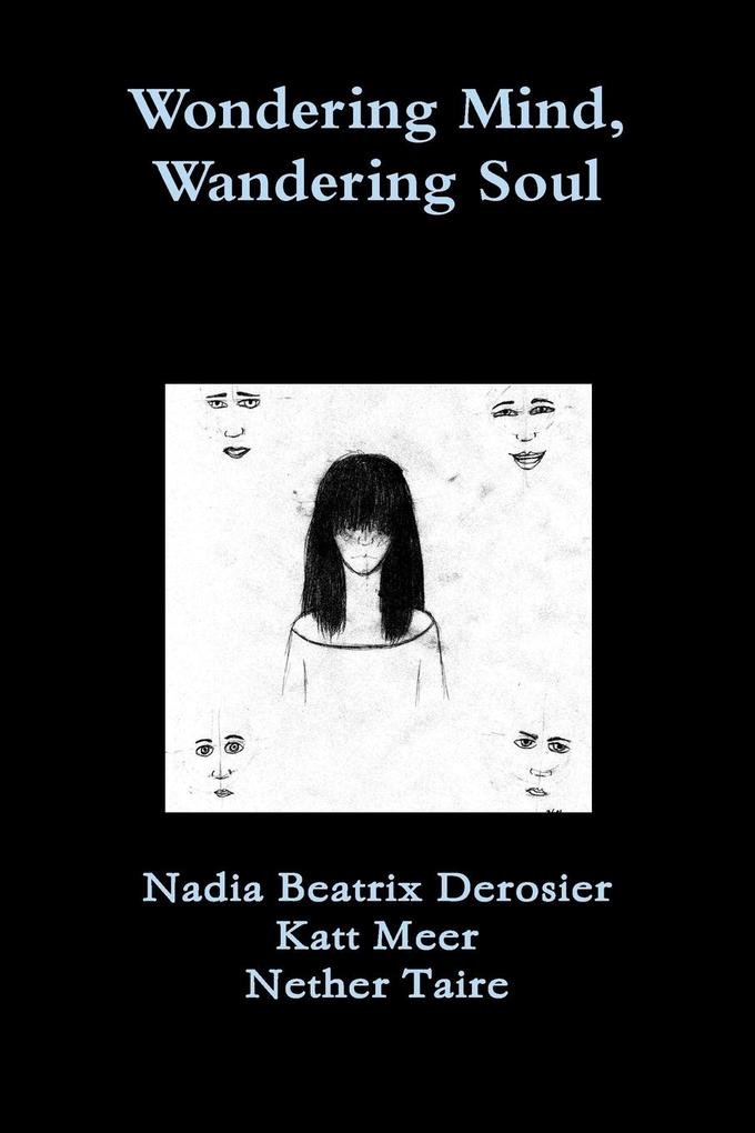 Wondering Mind Wandering Soul