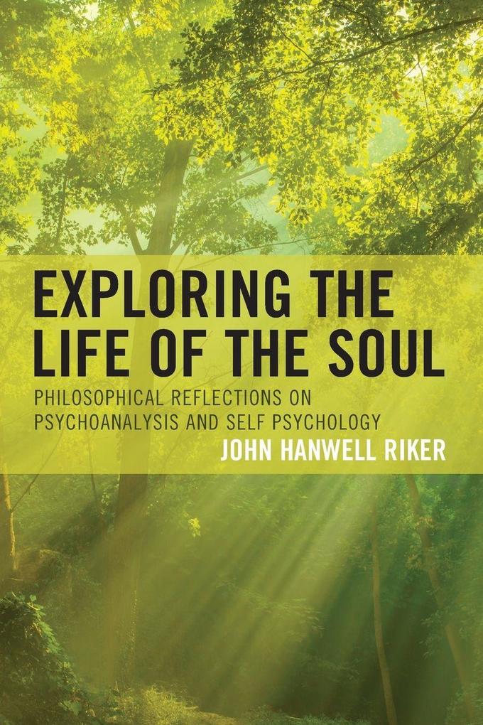 Exploring the Life of the Soul