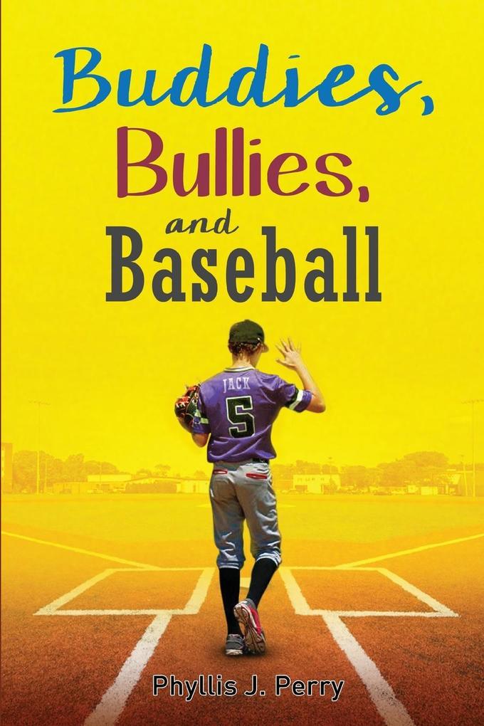 Buddies Bullies and Baseball