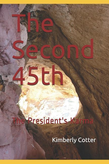 The Second 45th: The President‘s Karma