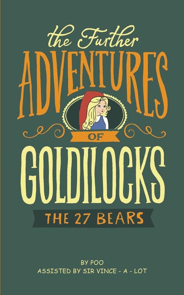 The Further Adventures of Goldilocks