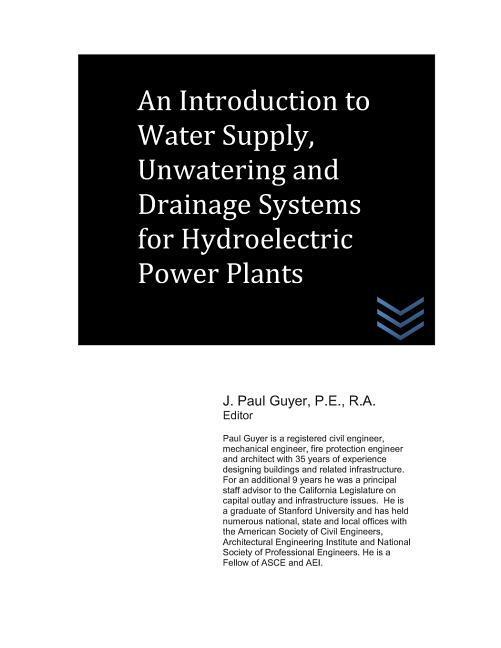 Introduction to Water Supply Unwatering and Drainage Systems for Hydroelectric Power Plants