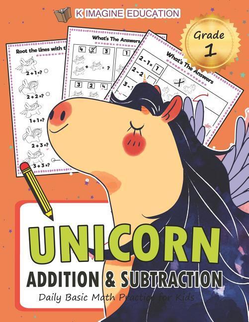 Unicorn Addition and Subtraction Grade 1: Daily Basic Math Practice for Kids