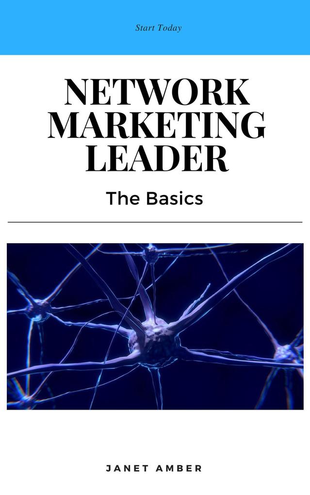Network Marketing Leader: The Basics