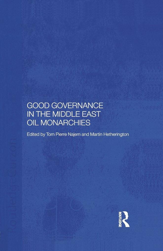 Good Governance in the Middle East Oil Monarchies