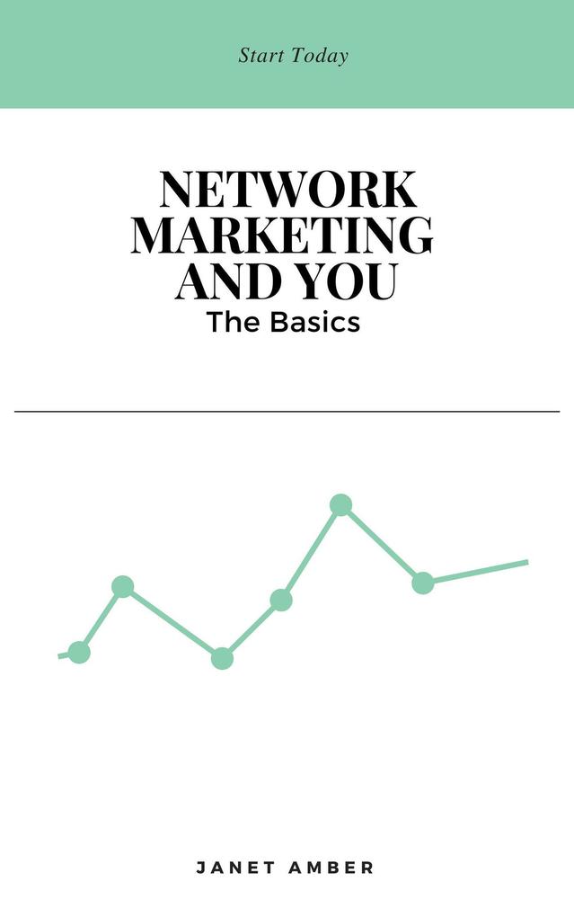 Network Marketing and You: The Basics
