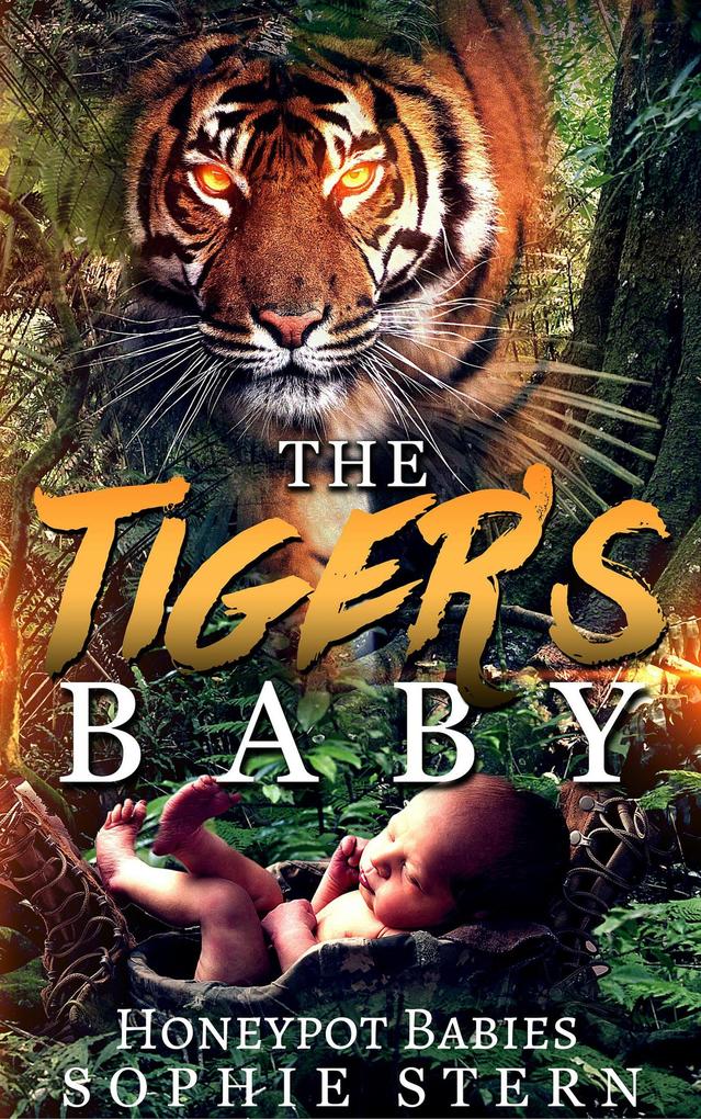 The Tiger‘s Baby (Honeypot Babies #3)