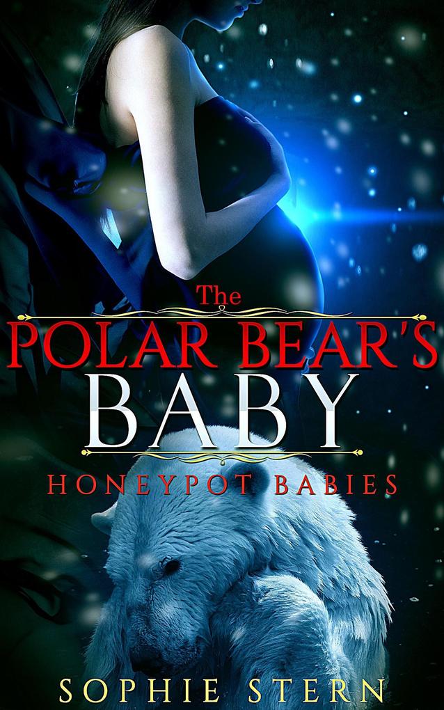 The Polar Bear‘s Baby (Honeypot Babies #1)
