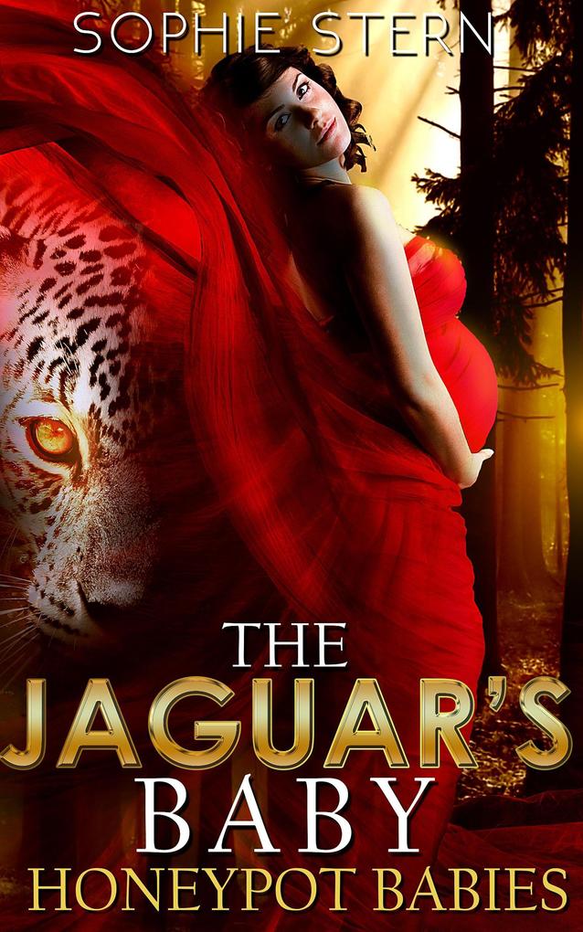 The Jaguar‘s Baby (Honeypot Babies #2)