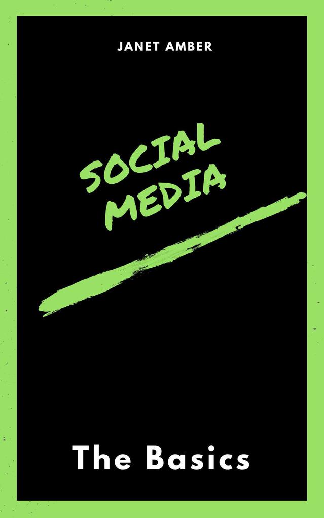 Social Media: The Basics