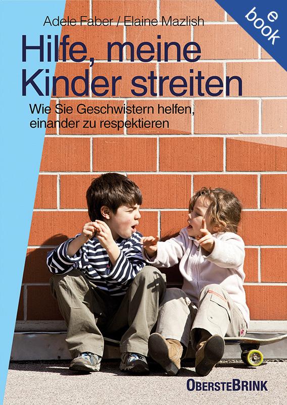 Hilfe meine Kinder streiten