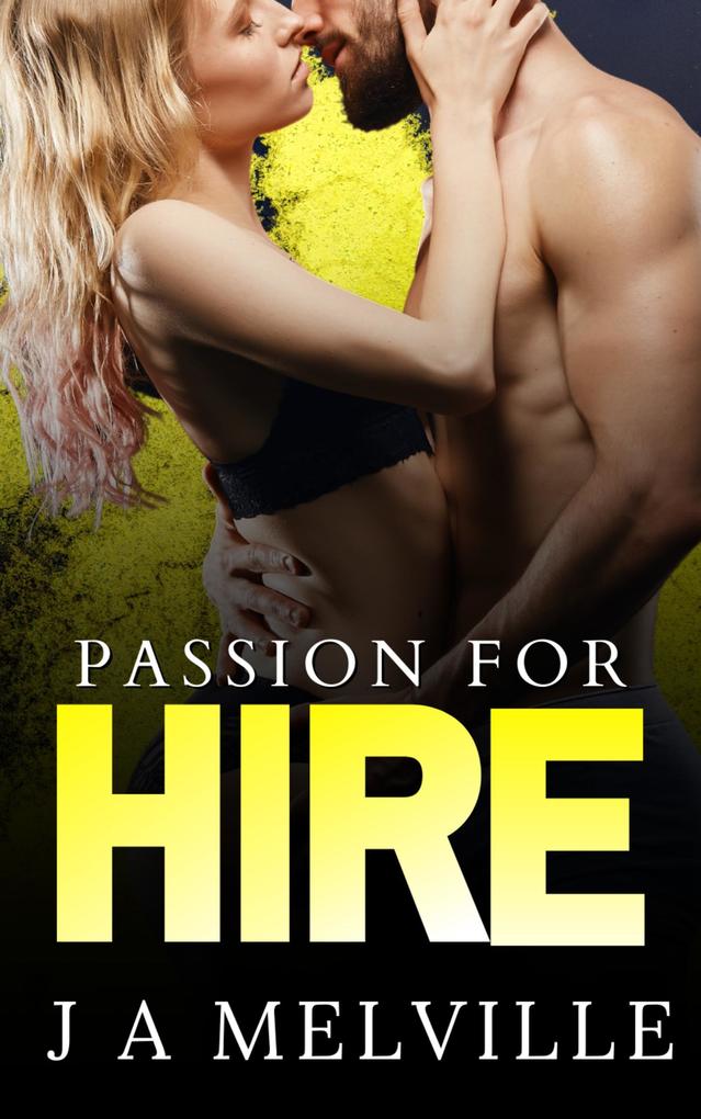 Passion For Hire (Passion Series #5)