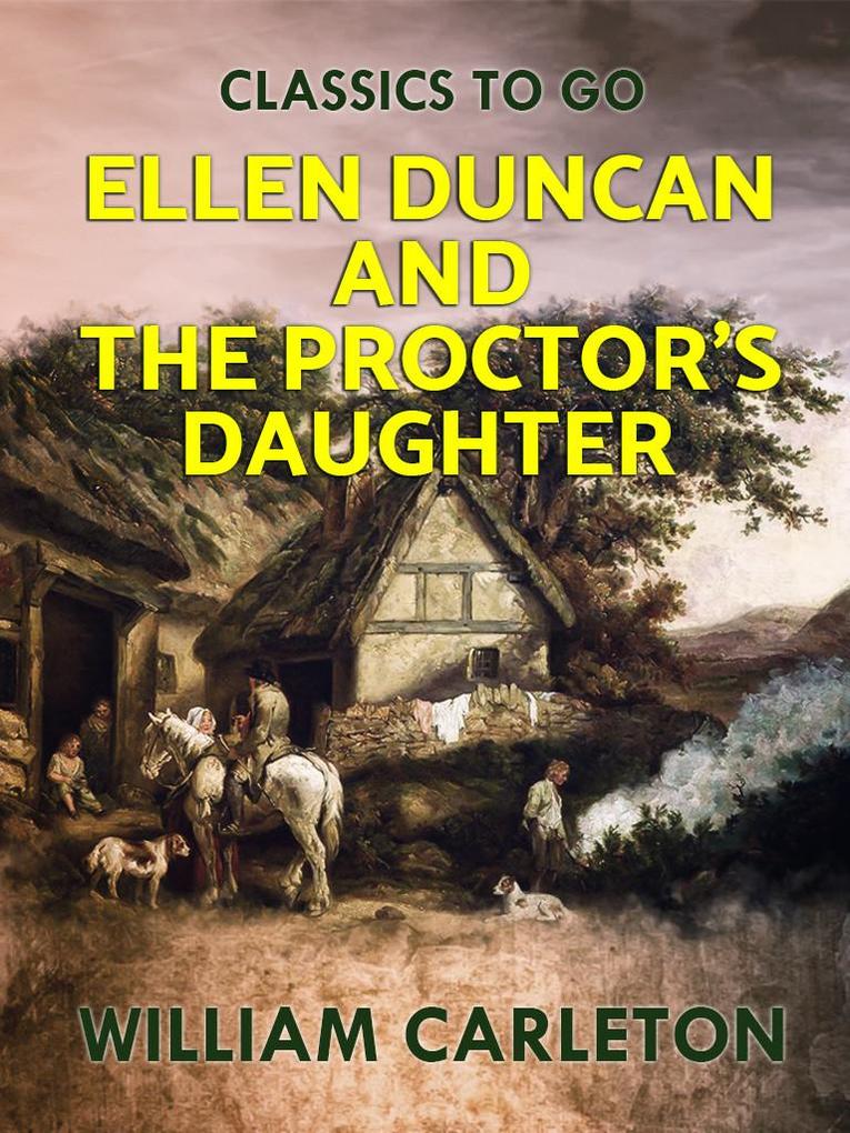 Ellen Duncan; And The Proctor‘s Daughter