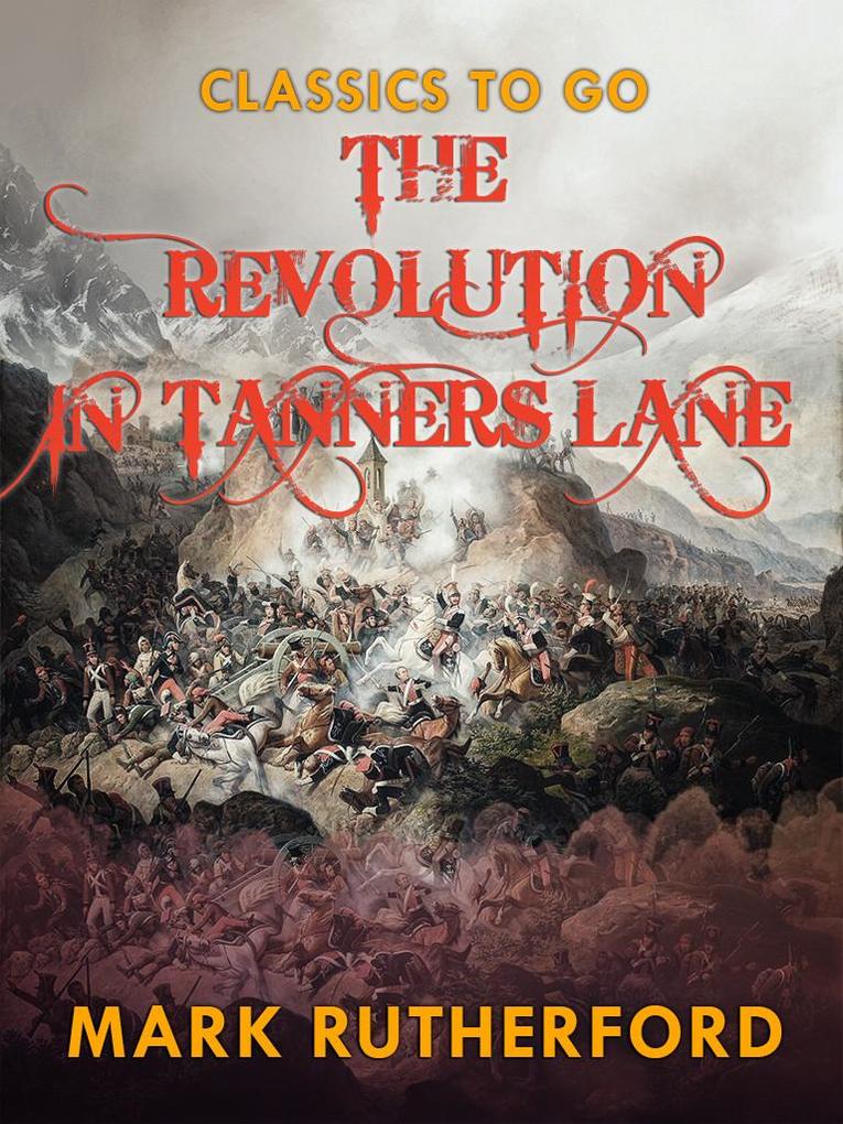 The Revolution in Tanner‘s Lane
