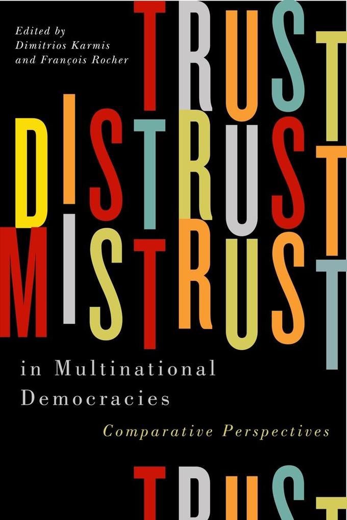 Trust Distrust and Mistrust in Multinational Democracies