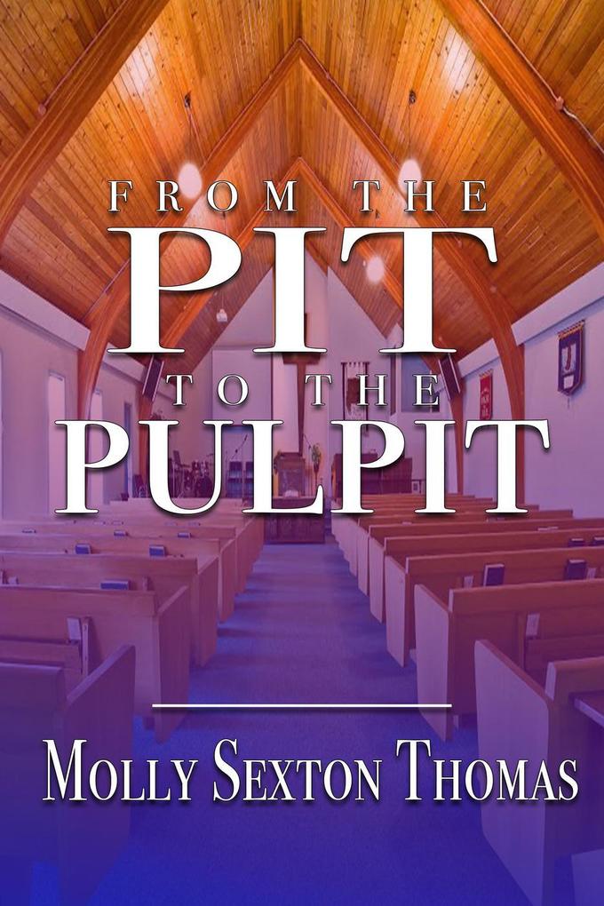 From the Pit to the Pulpit