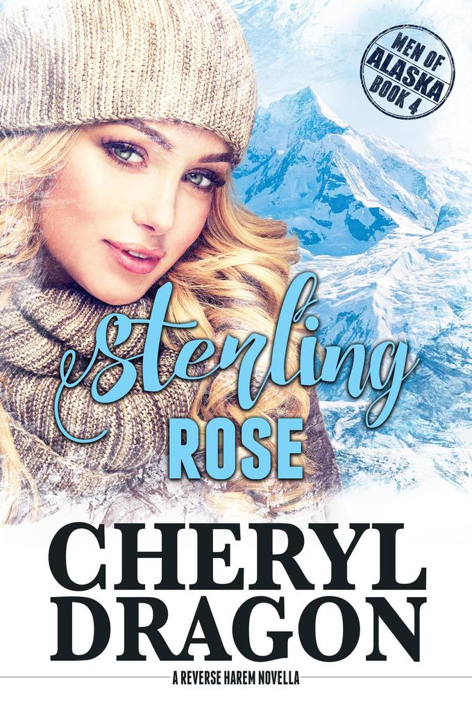 Sterling Rose (Men of Alaska #4)