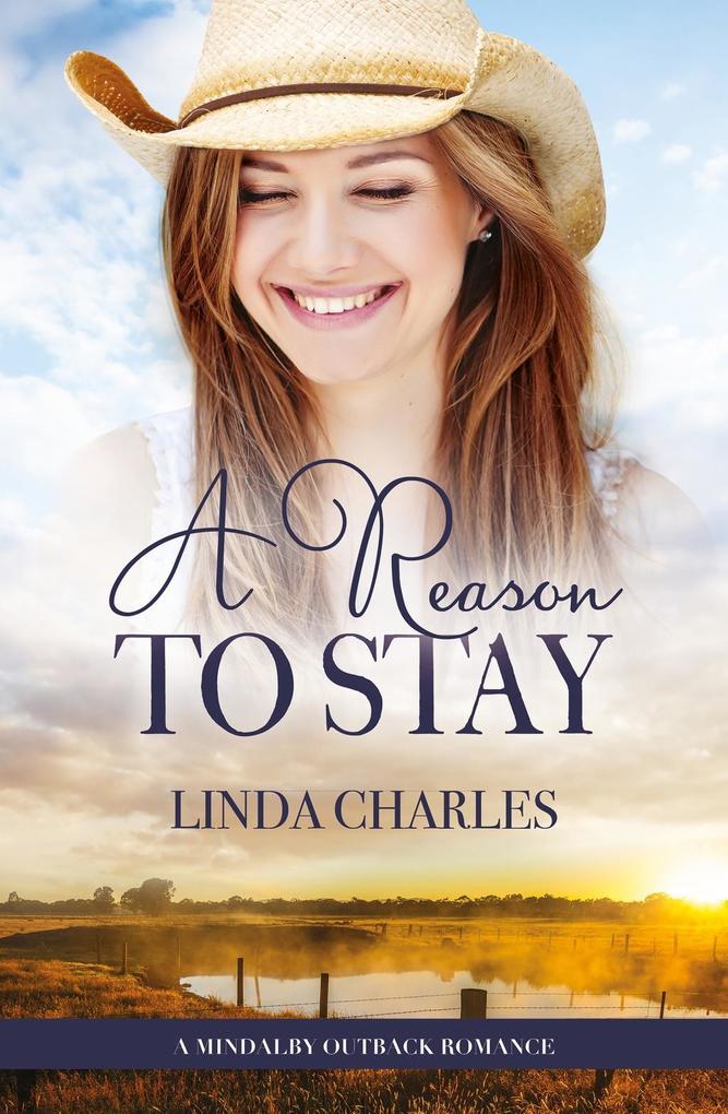 A Reason To Stay (A Mindalby Outback Romance #7)