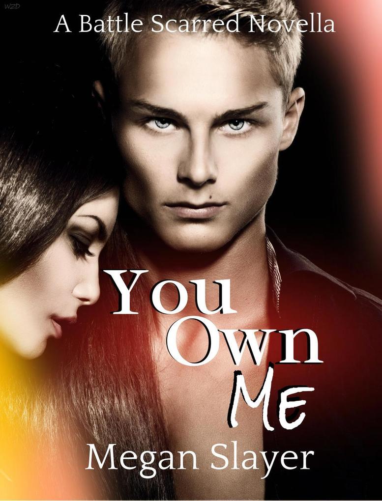 You Own Me (Battle Scarred #2)