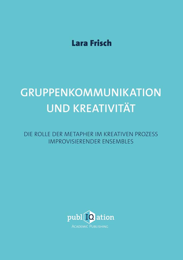 Gruppenkommunikation und Kreativität