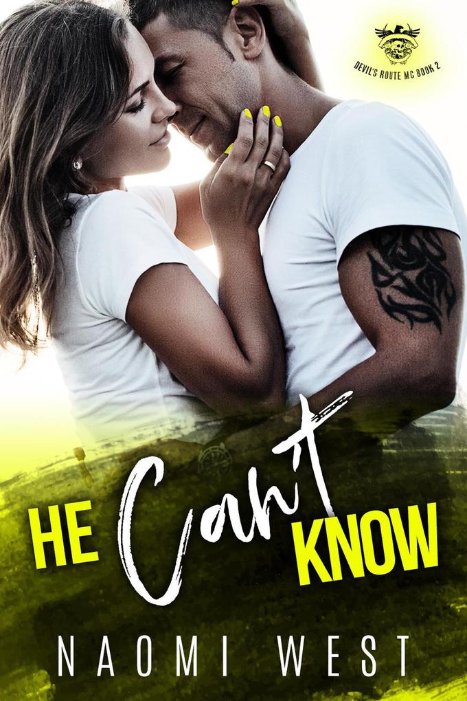 He Can‘t Know (Devil‘s Route MC #2)
