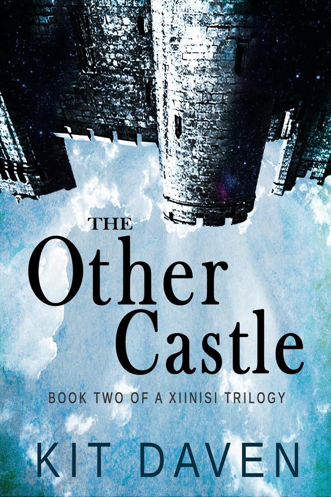 The Other Castle (A Xiinisi Trilogy #2)