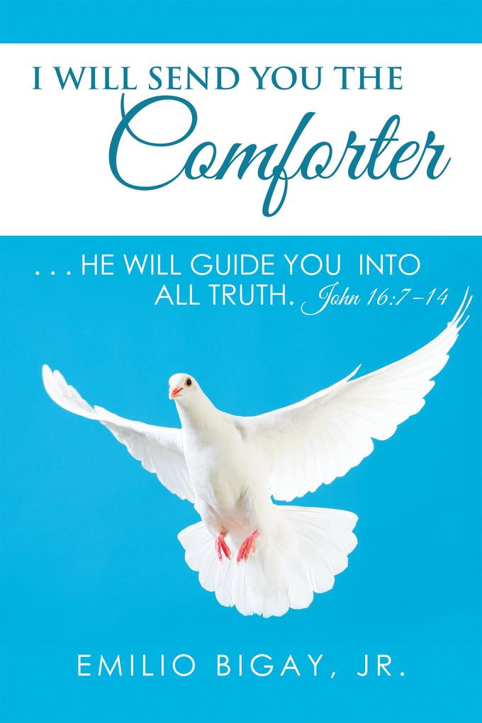 I Will Send You the Comforter