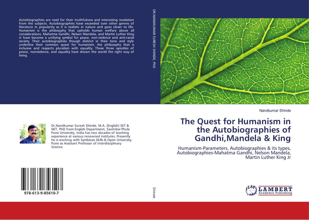 The Quest for Humanism in the Autobiographies of GandhiMandela & King