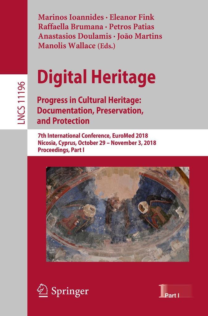 Digital Heritage. Progress in Cultural Heritage: Documentation Preservation and Protection