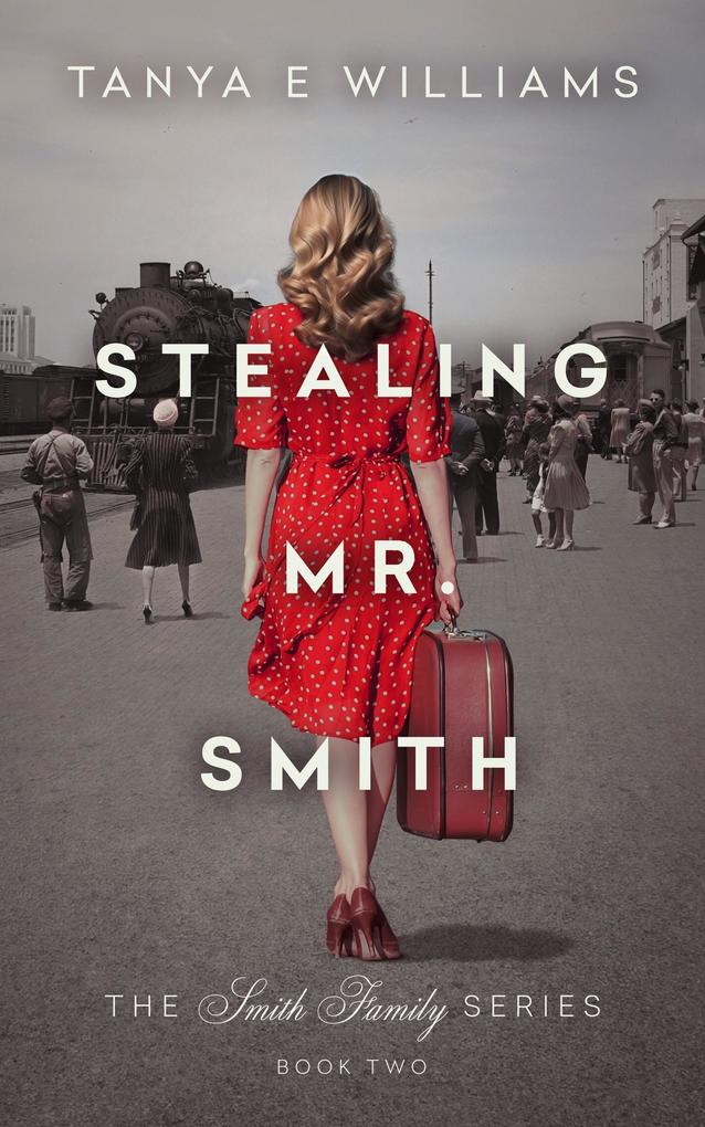 Stealing Mr. Smith (The Smith Family Series #2)