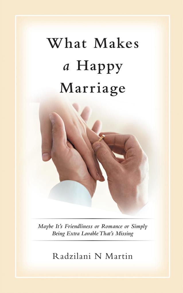 What Makes a Happy Marriage