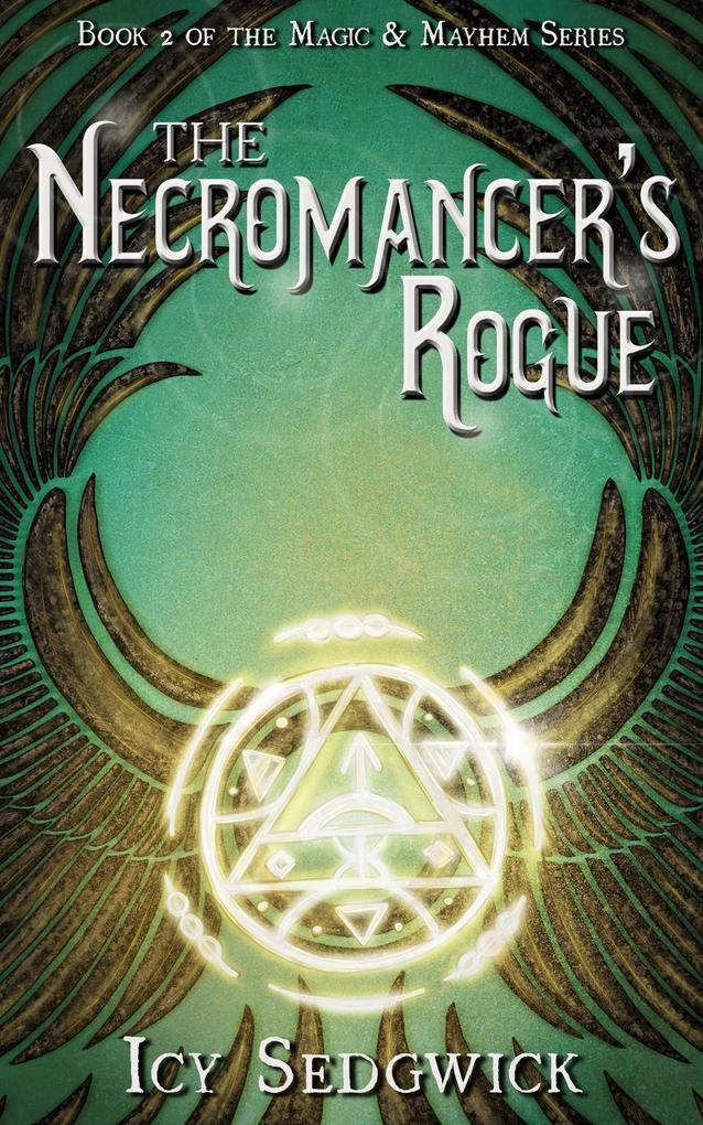 The Necromancer‘s Rogue (Magic and Mayhem #2)