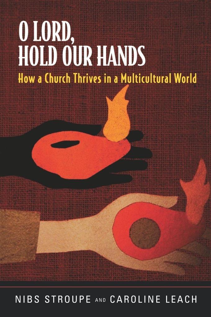 O Lord Hold Our Hands