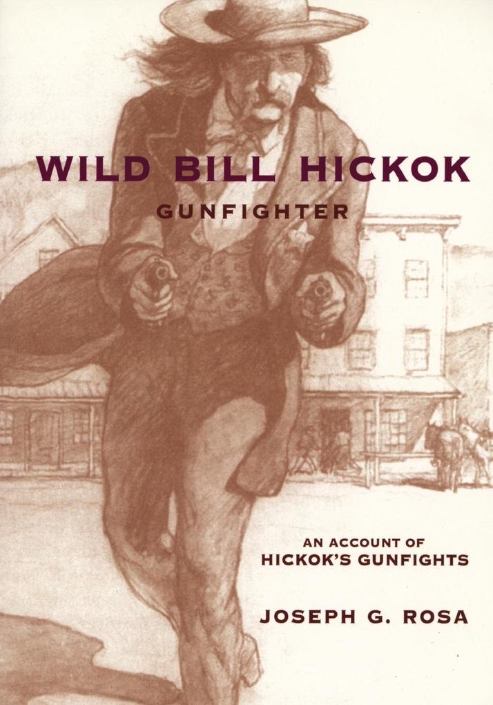 Wild Bill Hickok Gunfighter