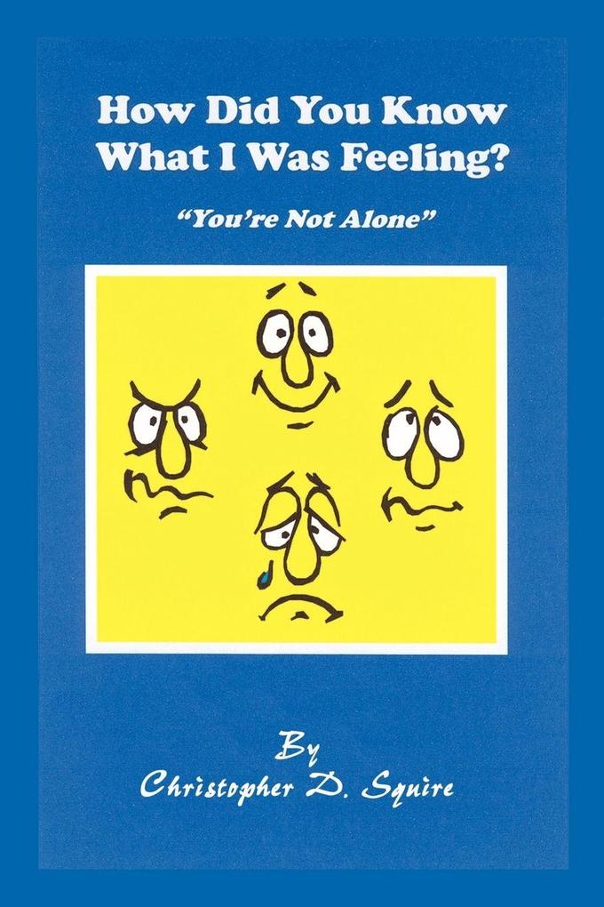 How Did You Know What I Was Feeling?