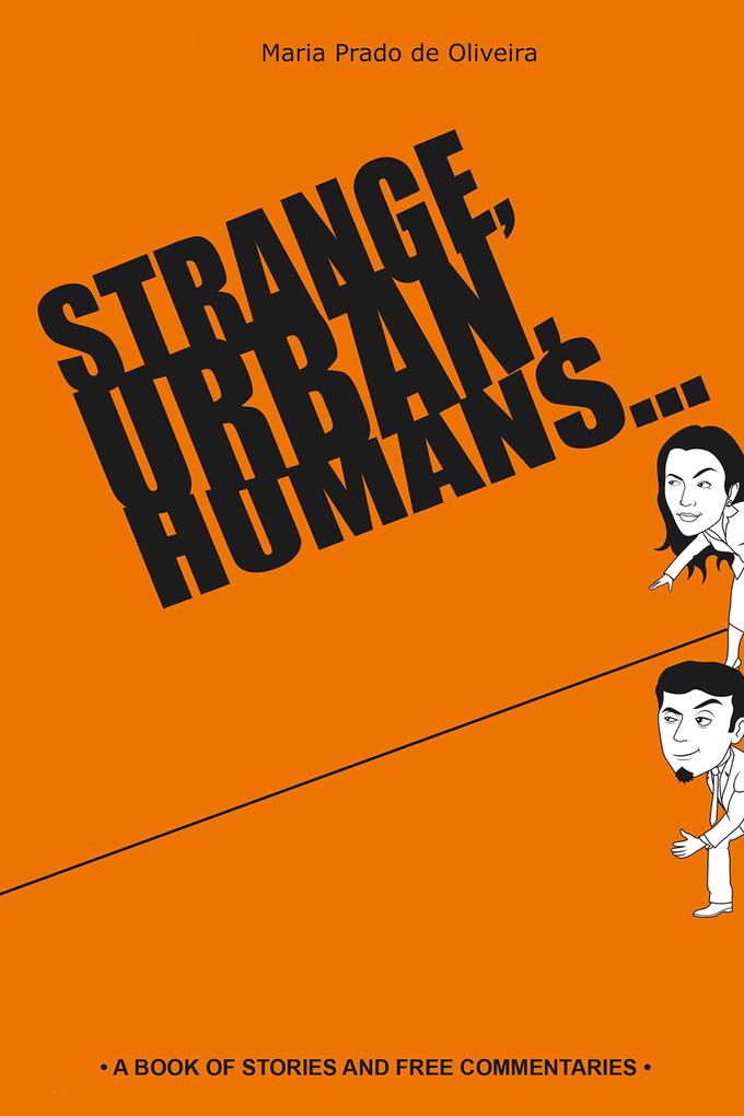 Strange urban humans...