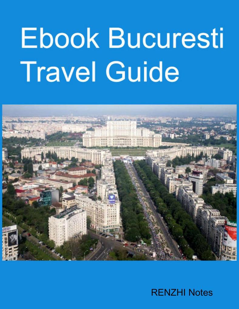 Ebook Bucuresti Travel Guide