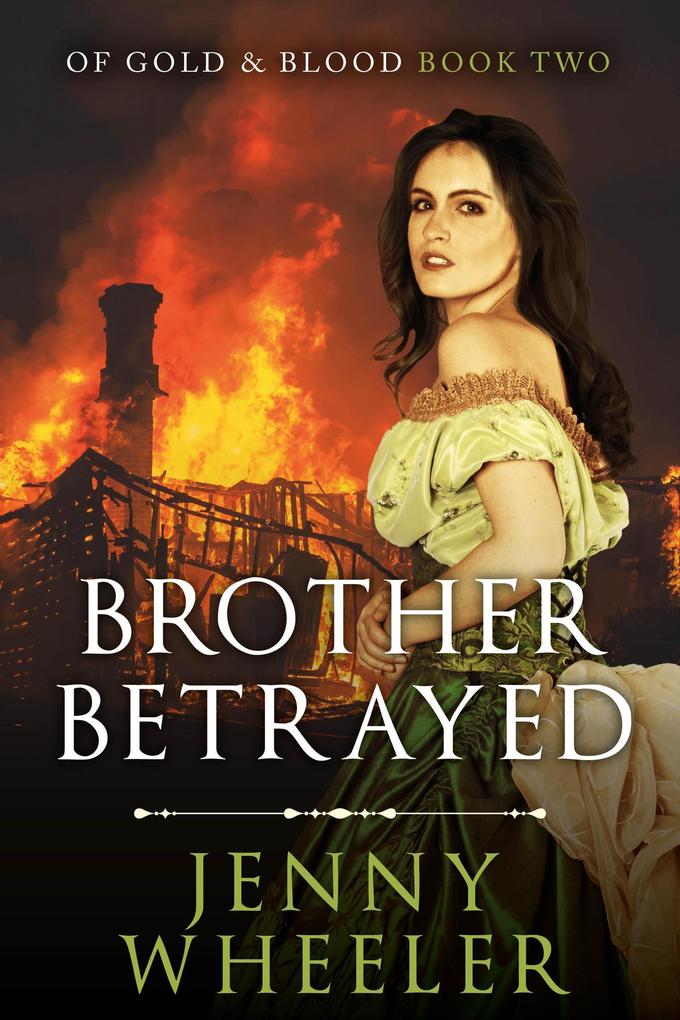 Brother Betrayed (Of Gold & Blood #2)