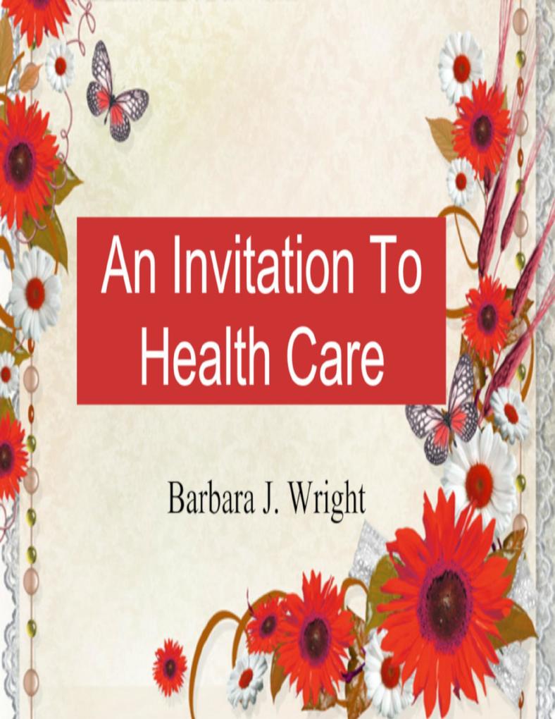 An Invitation to Health Care