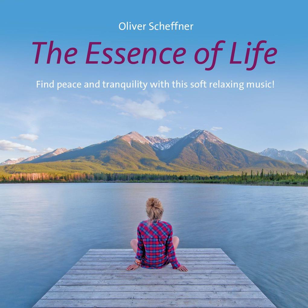 The Essence Of Life