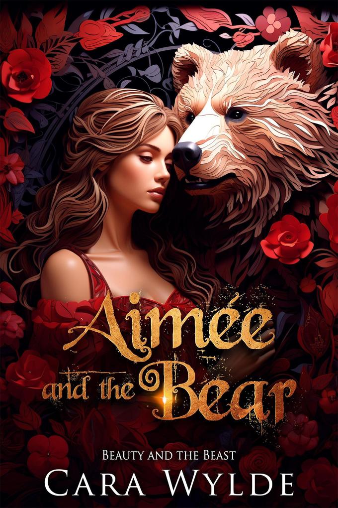 Aimée and the Bear (Fairy Tales with a Shift)