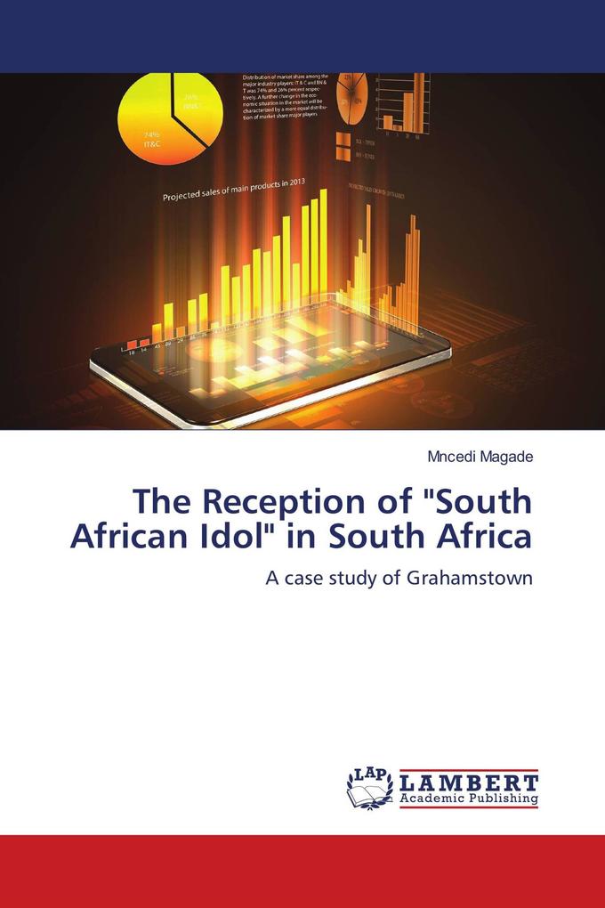 The Reception of 'South African Idol' in South Africa