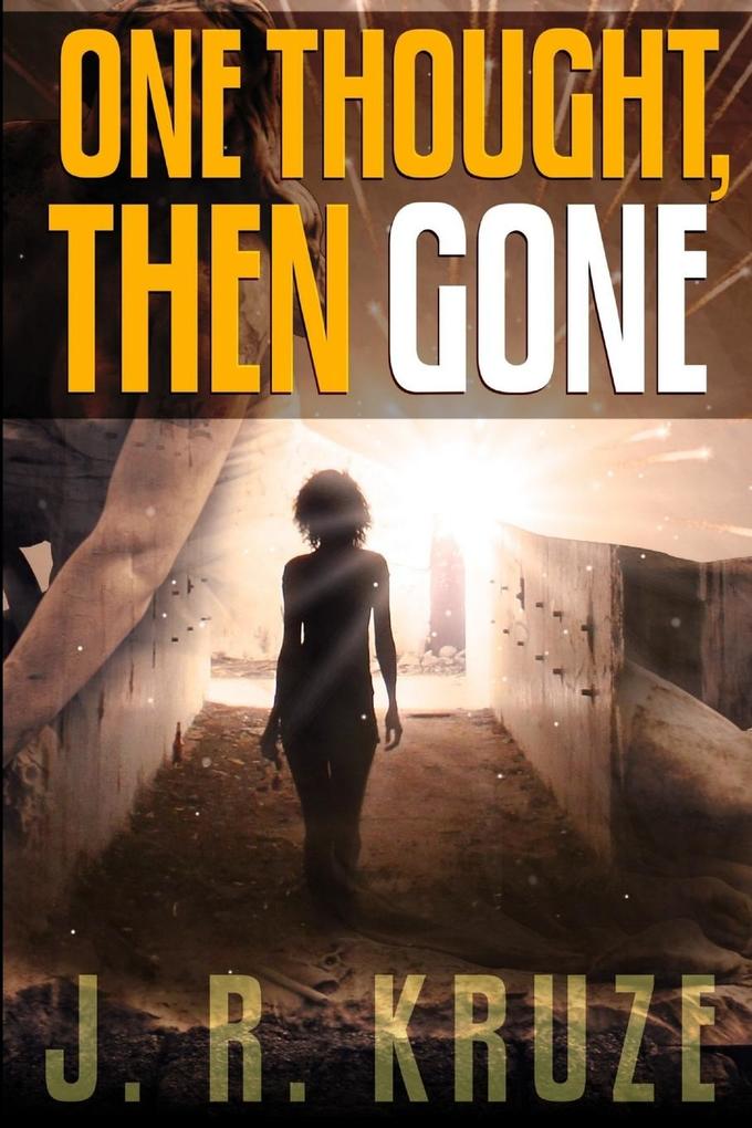 One Thought Then Gone