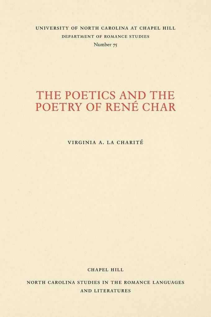 The Poetics and the Poetry of René Char